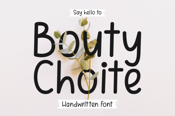 Bouty Choite: A Friendly Script Font for Editorial Design