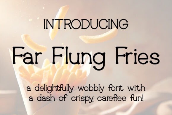 Far Flung Fries: A Playful Script Font for Web Design
