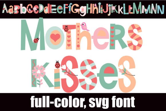 Mother s Kisses: A Color Font for Bold Campaigns